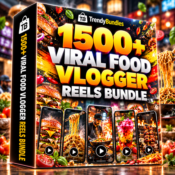 🍔 1500+ Viral Food Vlogger Reels Bundle