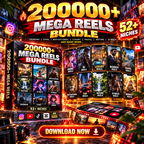 200K+ Ready-to-Post Reels Bundle (52+ Viral Niches)