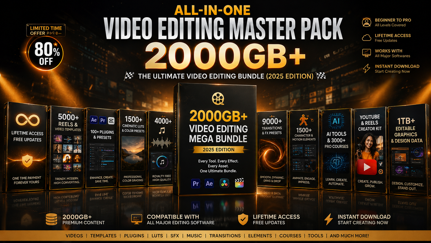 All-In-One Video Editing Master Pack – 2000GB of Premium Assets ₹199